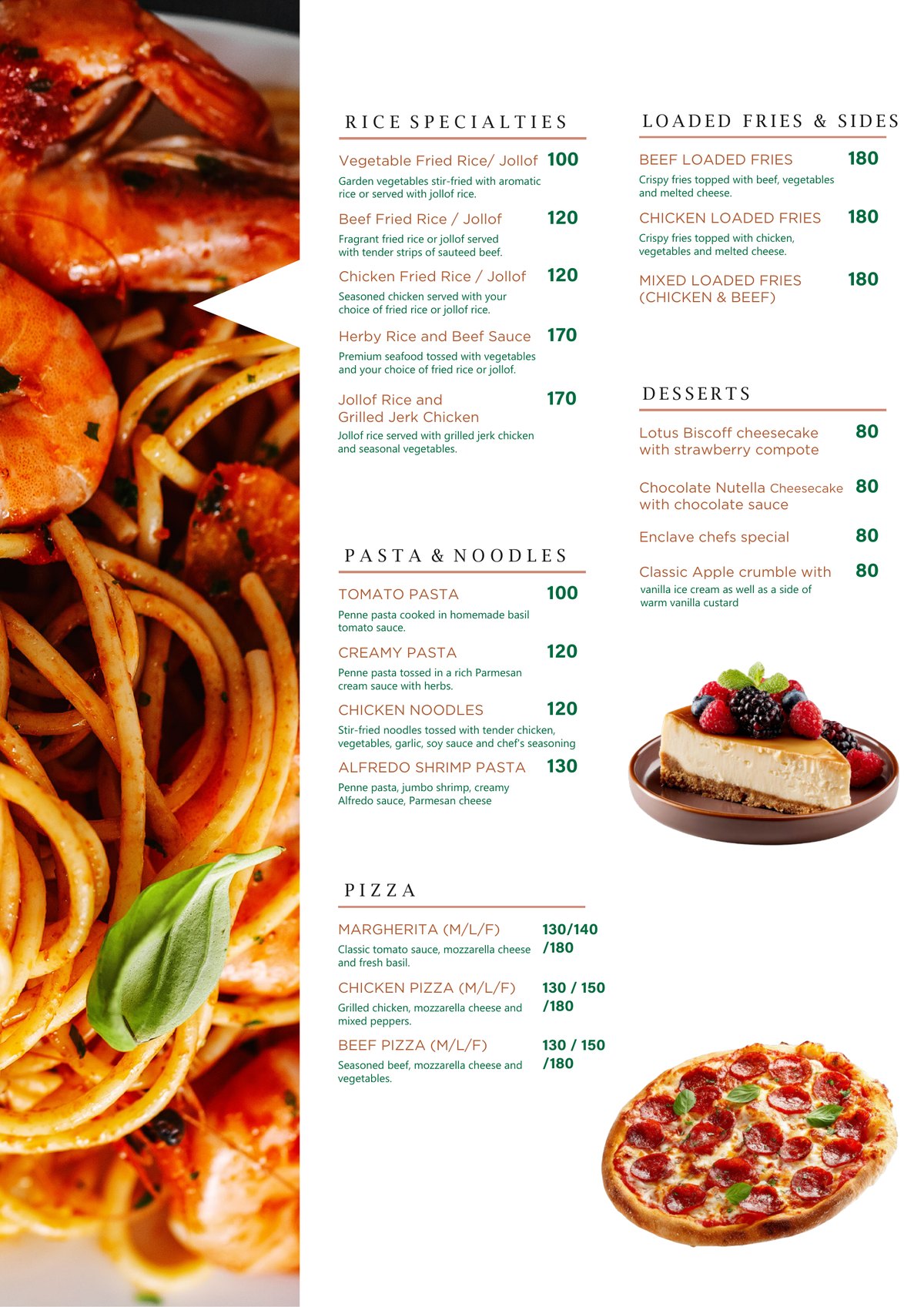 Enclave Bistro rice specialties, pasta, pizza, desserts and loaded fries